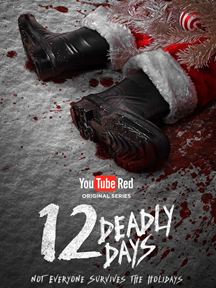 12 Deadly Days Saison 1 en streaming