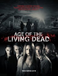 Age of the Living Dead Saison 1 en streaming