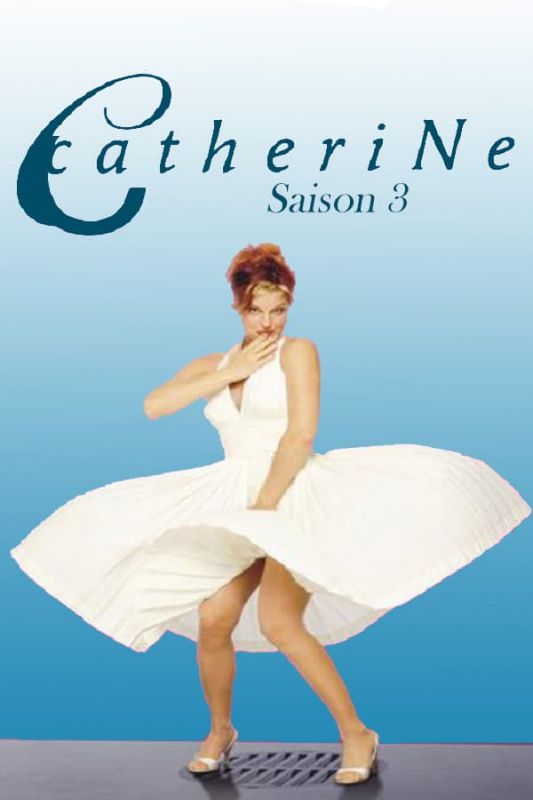 Catherine Saison 3 en streaming