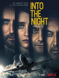 Into The Night Saison 1 en streaming