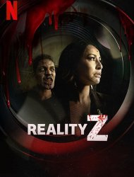 Reality Z Saison 1 en streaming