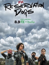 Reservation Dogs Saison 1 en streaming