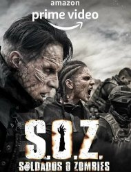 S.O.Z. Soldiers or Zombies Saison 1 en streaming