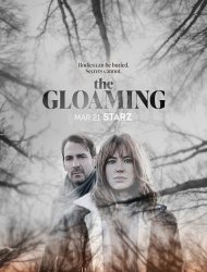 The Gloaming Saison 1 en streaming