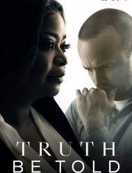 Truth Be Told Saison 1 en streaming