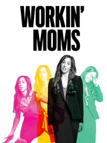 Workin' Moms Saison 2 en streaming
