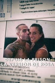 Depuis la prison : La version de Rosa
